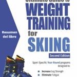 Guía Completa de Entrenamiento con Pesas para Esquí