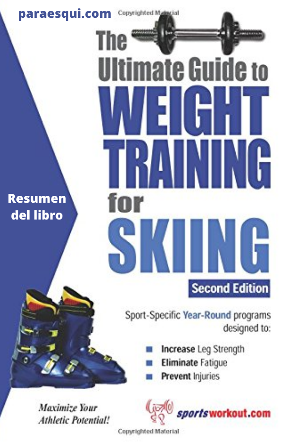 Guía Completa de Entrenamiento con Pesas para Esquí